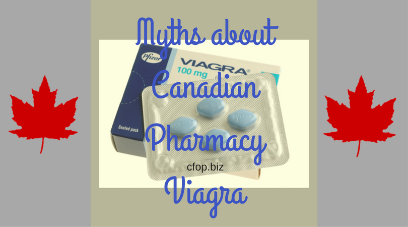 Myths about Canadian Pharmacy Viagra